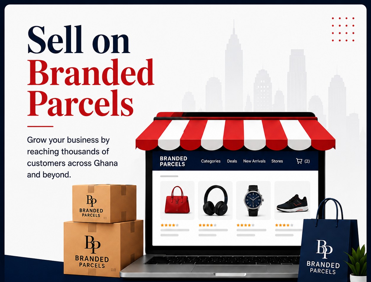 Sell on Branded Parcels — grow your business by reaching thousands of customers across Ghana and beyond.